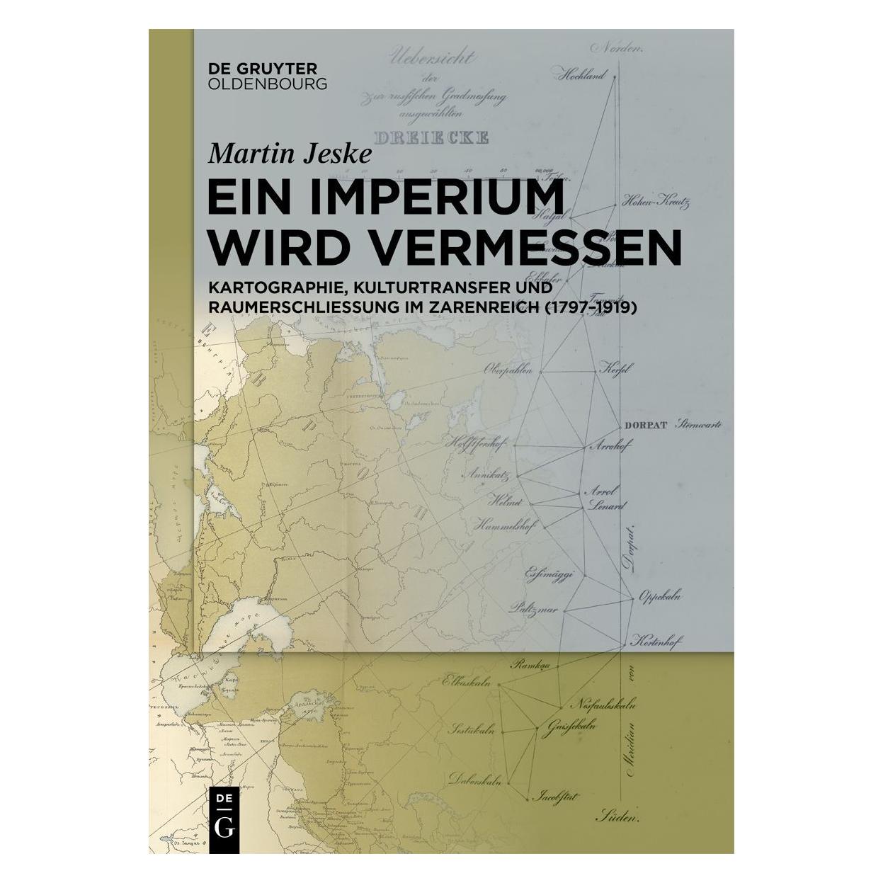 De Gruyter Ein Imperium wird vermessen (Deutsch, Martin Jeske, 2023) (38967854)