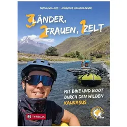 Drei Länder, zwei Frauen, ein Zelt, Reisebücher von Tanja Willers