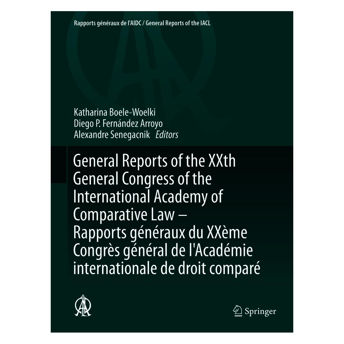 Springer General Reports of the XXth Congress of (Englisch, Hardcover, Alexandre Senegacnik, Diego P. Fernández Arroyo, Katharina Boele-Woelki) (9783030486747)