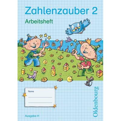 Zahlenzauber - Mathematik für Grundschulen - Ausgabe H für Nordrhein-Westfalen, Niedersachsen, Hamburg, Bremen und Schleswig-Holstein - 2010 - 2.