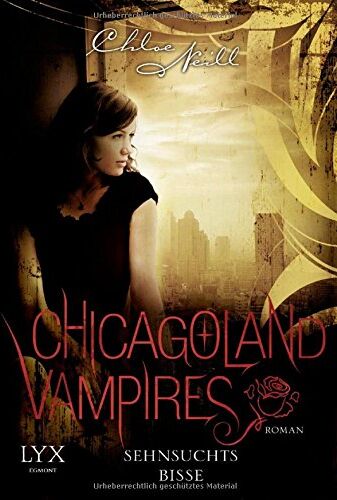 Chloe Neill - Chicagoland Vampires: Sehnsuchtsbisse - Preis vom 30.09.2026 22:30:23 h