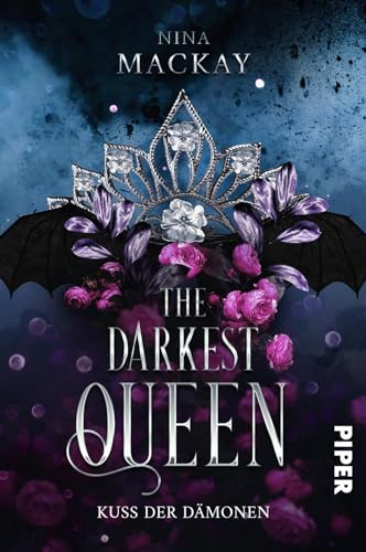 Nina MacKay - The Darkest Queen (Darkest Queen 1): Kuss der Dämonen Düstere Romantasy - Preis vom 10.10.2026 11:48:34 h