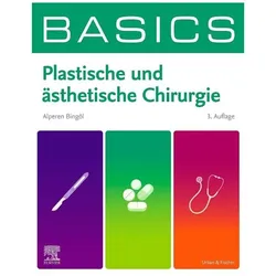 BASICS Plastische und ästhetische Chirurgie, Fachbücher von Alperen Bingöl