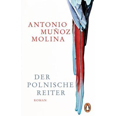 Der polnische Reiter, Taschenbuch von Antonio Munoz Molina, Penguin, 978-3-328-10448-3