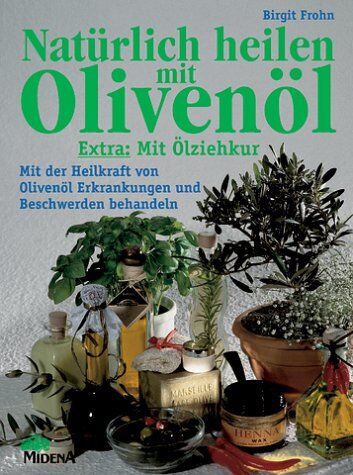 Birgit Frohn - Natürlich heilen mit Olivenöl - Preis vom 14.10.2026 23:07:16 h