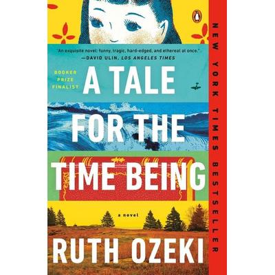 A Tale for the Time Being, Taschenbuch von Ruth Ozeki, Penguin LLC US, 978-0-14-312487-0