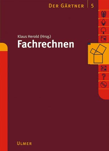 Klaus Herold - Der Gärtner 5. Fachrechnen: BD 5 - Preis vom 04.10.2026 03:51:26 h