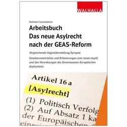 Arbeitsbuch: Das neue Asylrecht nach der GEAS-Reform, Fachbücher von Walhalla Fachredaktion