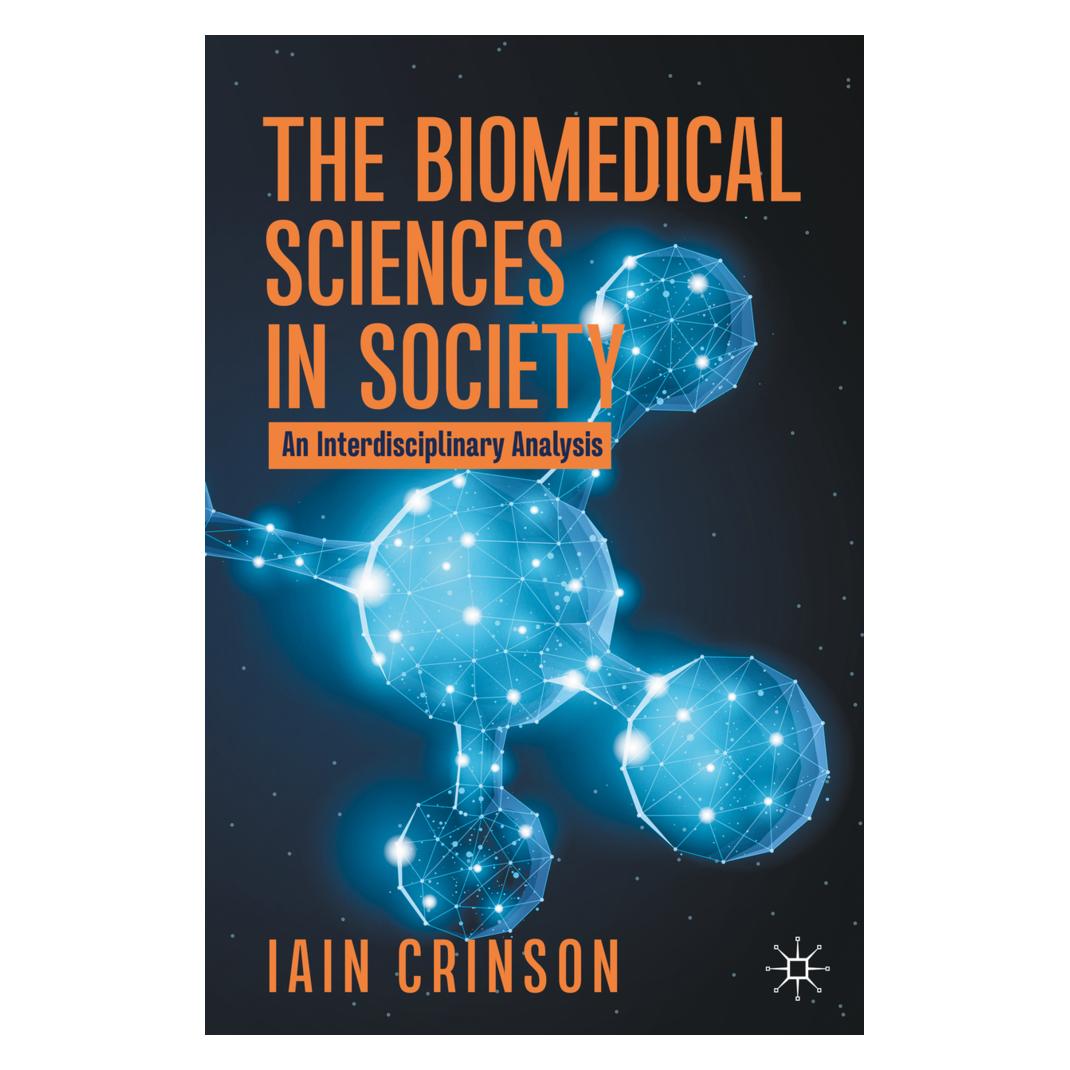 Springer The Biomedical Sciences in Society (Englisch, Softcover, Iain Crinson) (56158347)