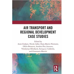Air Transport and Regional Development, Ratgeber von Hans-Martin Niemeier, Nicole Adler, Gianmaria Martini, Graham Anne, António Pais Antunes, Enrique J. Calderón, Ofelia Betancor, Bilotkach Volodymyr