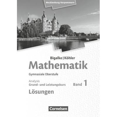 Mathematik. Band 1. Analysis. Mecklenburg-Vorpommern. Lösungen zum Schülerbuch, Taschenbuch von Horst Kuschnerow,Gabriele Ledworuski,Norbert