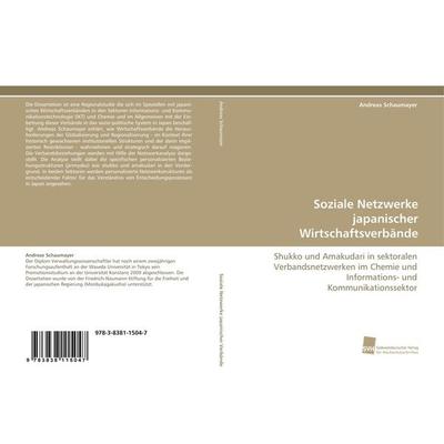 Soziale Netzwerke japanischer Wirtschaftsverbände, Taschenbuch von Andreas Schaumayer, Südwestdeutscher Verlag für Hochschulschriften,