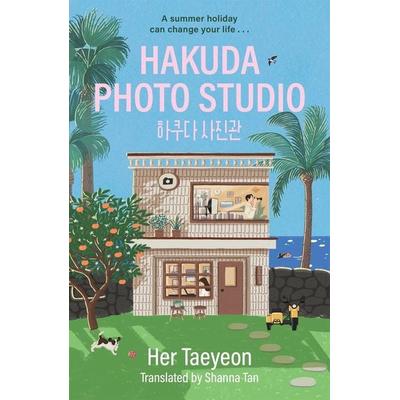 Hakuda Photo Studio, Taschenbuch von Her Taeyeon, Hodder And Stoughton, 978-1-399-82347-0