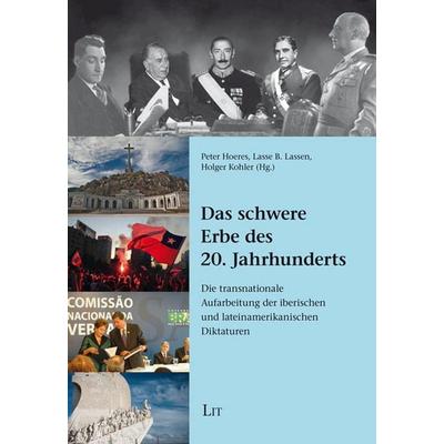 Das schwere Erbe des 20. Jahrhunderts, Taschenbuch von , Lit Verlag, 978-3-643-15629-7