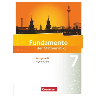 Fundamente der Mathematik 7. Schuljahr. Schülerbuch Gymnasium Brandenburg, Gebundene Ausgabe von Hubert Langlotz,Lothar Flade,Ralf Benölken,Wolfram