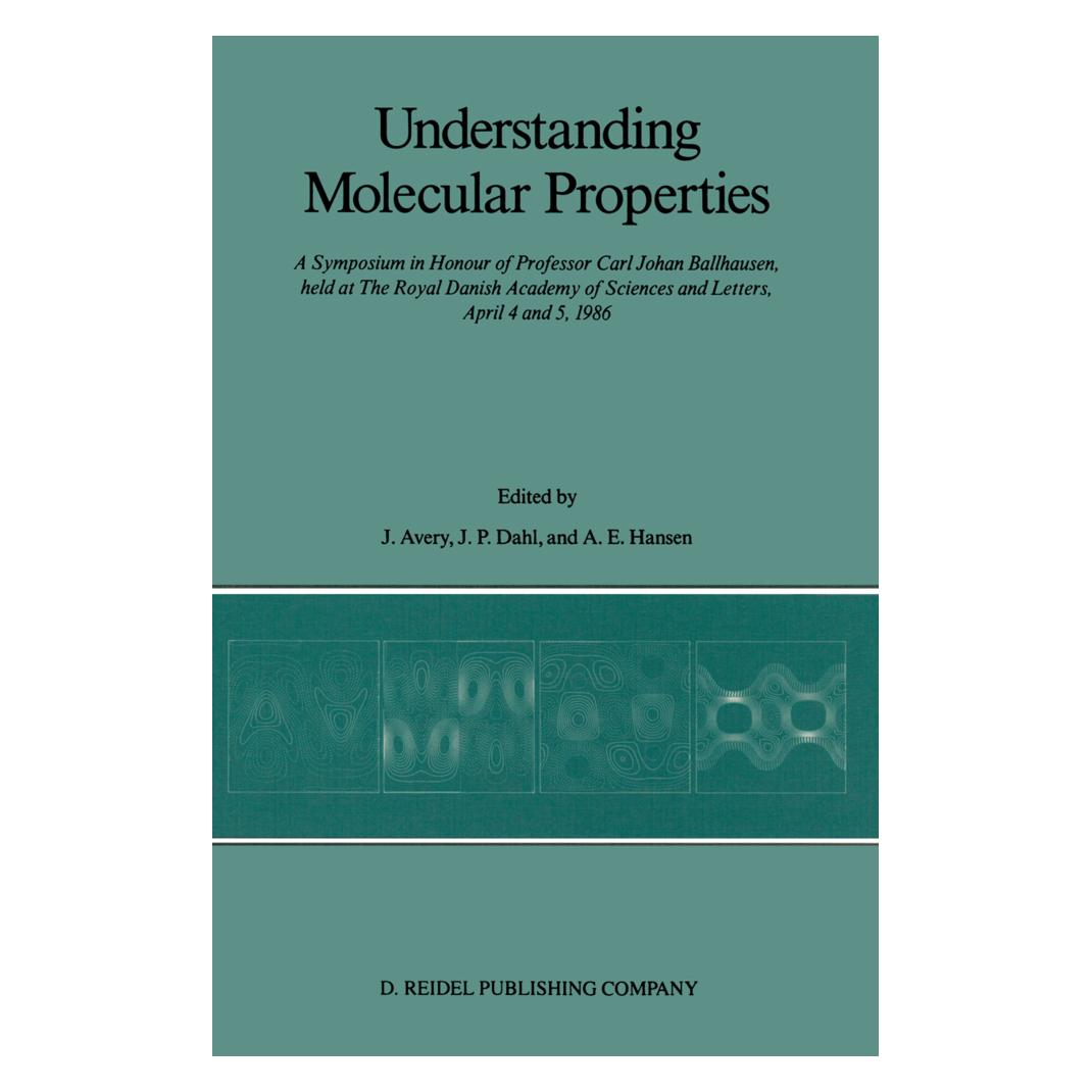 Springer Understanding Molecular Properties (Englisch, Softcover, Jens Peder Dahl, John S. Avery, Paul R. Hansen) (55531948)