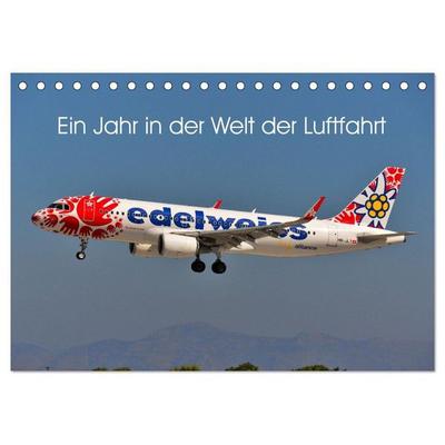 Ein Jahr in der Welt der Luftfahrt (Tischkalender 2027 DIN A5 quer), CALVENDO Monatskalender
