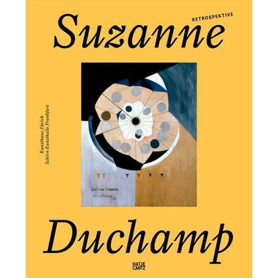 Suzanne Duchamp. Retrospektive, Gebundene Ausgabe von Talia Kwartler,Cathérine Hug,Carole Boulbès,Effie Rentzou,Jean-Jacques Lebel, Hatje Cantz