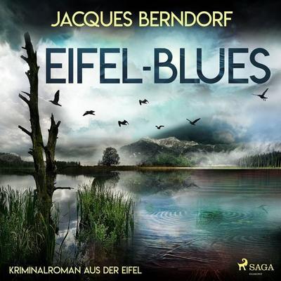 Eifel-Blues - Kriminalroman aus der Eifel - Jacques Berndorf, Audio, 9788726404388