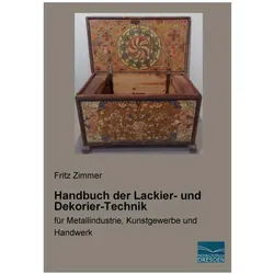 Handbuch der Lackier- und Dekorier-Technik, Fachbücher von Fritz Zimmer