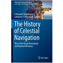 The History of Celestial Navigation, Fachbücher von P. Kenneth Seidelmann, Catherine Y. Hohenkerk
