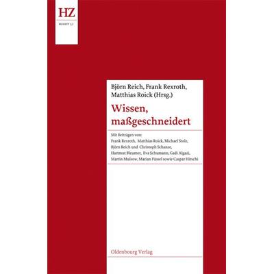 Wissen, maßgeschneidert, Gebundene Ausgabe von , De Gruyter Oldenbourg, 978-3-486-71634-4