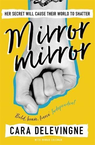 Cara Delevingne - Mirror, Mirror: Her secret will cause their world to shatter... - Preis vom 09.10.2026 07:28:09 h