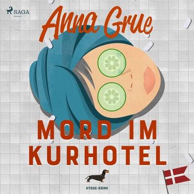 Mord im Kurhotel - Anna Grue, Audio, 4066339060906