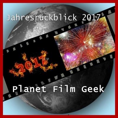 Planet Film Geek, PFG Jahresrückblick 2017 - Colin Langley,Johannes Schmidt, Audio, 4260507138101