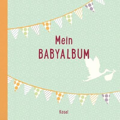 Mein Babyalbum, Gebundene Ausgabe von , Kösel, 978-3-466-31073-9