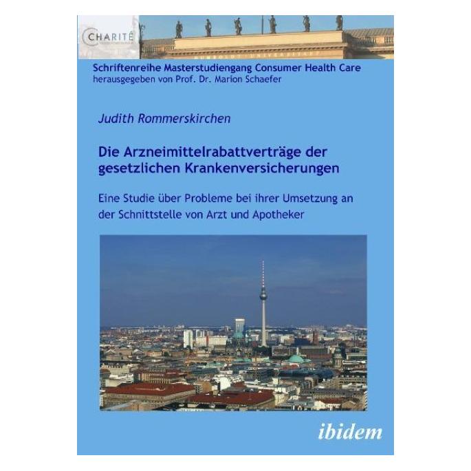 ibidem Die Arzneimittelrabattverträge der gesetzlichen Krankenversicherungen (Deutsch, Softcover, Judith Rommerskirchen) (51345023)