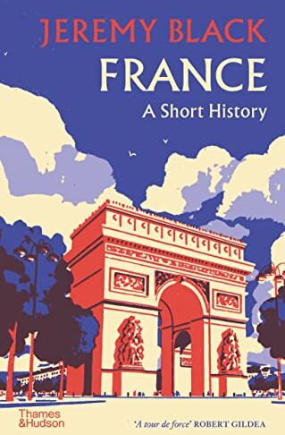 Jeremy Black - France A Short History (Paperback) - Preis vom 13.10.2026 11:25:28 h