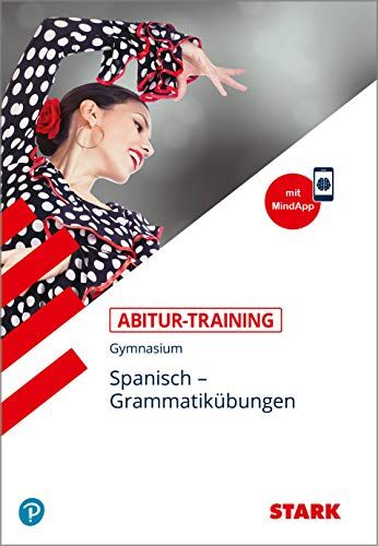 Montserrat Varela Navarro - STARK Abitur-Training - Spanisch Grammatikübungen - Preis vom 01.10.2026 17:08:56 h