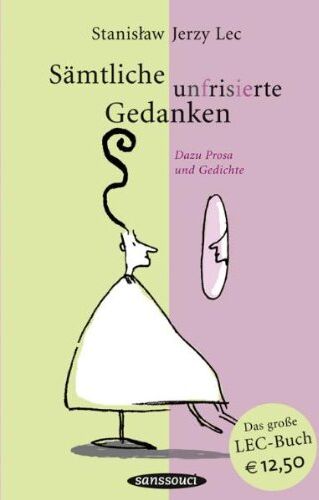 Lec, Stanisław Jerzy - Sämtliche unfrisierte Gedanken: Dazu Prosa und Gedichte: Dazu Prosa und Gedichte. Neuausgabe - Preis vom 09.10.2026 07:28:09 h