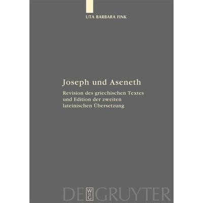 Joseph und Aseneth, Gebundene Ausgabe von Uta Barbara Fink, De Gruyter, 978-3-11-020140-6