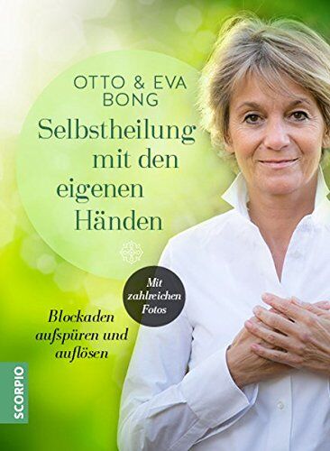 Otto Bong - Selbstheilung mit den eigenen Händen: Blockaden aufspüren und auflösen - Preis vom 30.09.2026 09:01:18 h