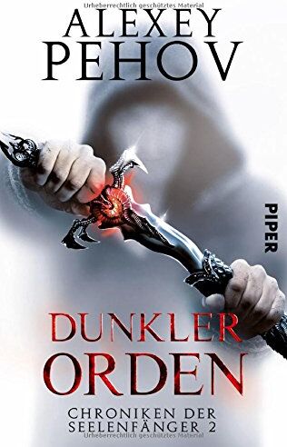 Alexey Pehov - Dunkler Orden: Chroniken der Seelenfänger 2 - Preis vom 13.10.2026 19:28:25 h