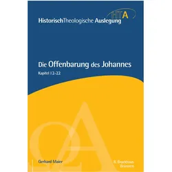 Die Offenbarung des Johannes. Kapitel 12-22, Fachbücher von Gerhard Maier, Maier Gerhard