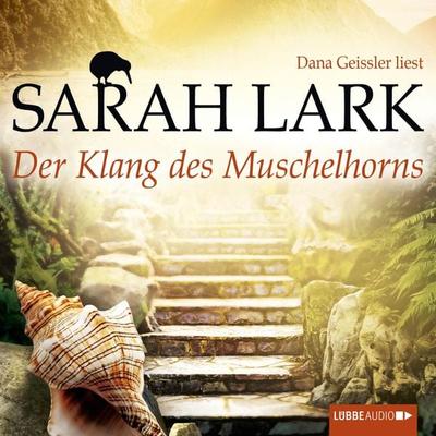 Der Klang des Muschelhorns - Sarah Lark, Audio, 4251234325254