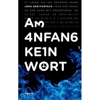 Am Anfang kein Wort, Taschenbuch von Jörg Breitenfeld, BoD – Books on Demand, 978-3-7597-6063-0