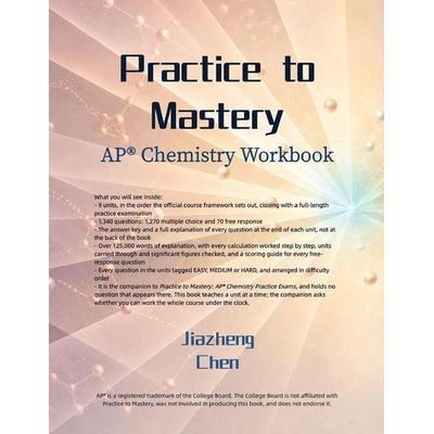 Practice to Mastery, Taschenbuch von Jiazheng Chen, Jiazheng Chen