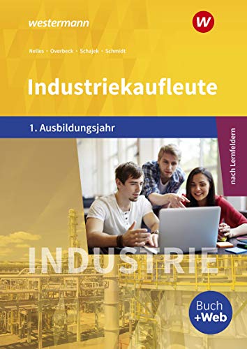 Markus Schajek - Industriekaufleute - Ausgabe nach Ausbildungsjahren und Lernfeldern: 1. Ausbildungsjahr: Schülerband - Preis vom 30.09.2026 09:01:18 h