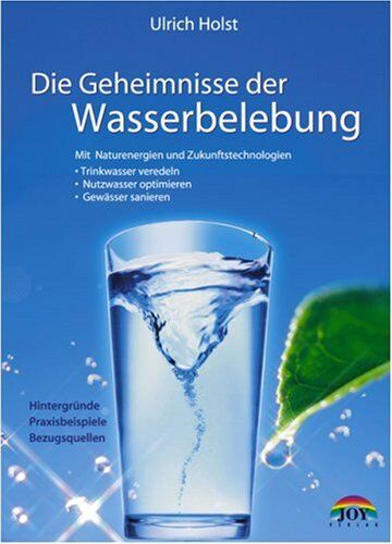 Ulrich Holst - Die Geheimnisse der Wasserbelebung - Preis vom 10.10.2026 11:48:34 h