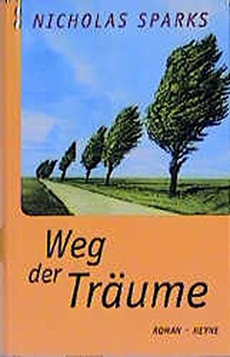 Nicholas Sparks - Weg der Träume: Roman - Preis vom 05.10.2026 03:47:11 h