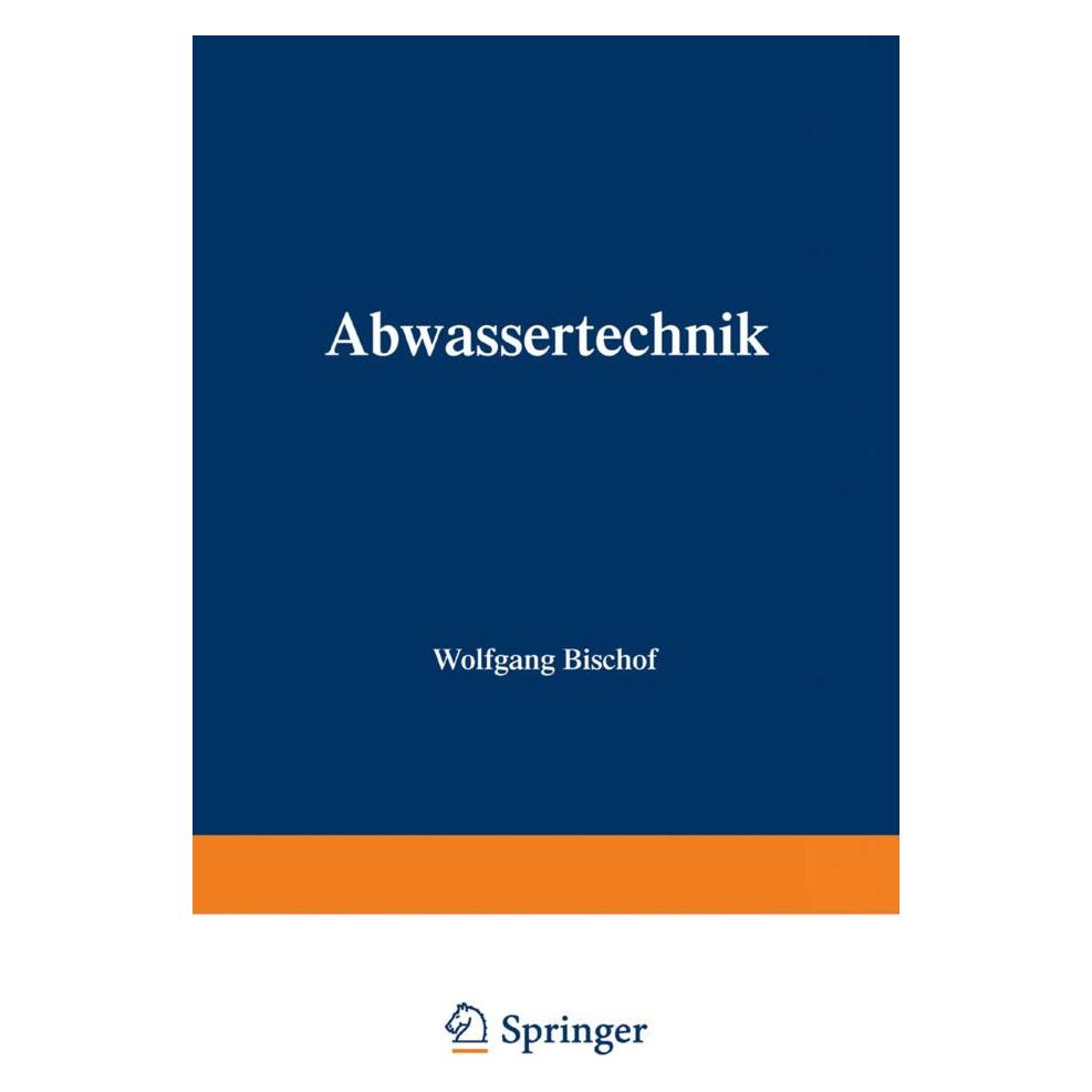 Vieweg+Teubner Hosang:Abwassertechnik (Deutsch, Softcover, W. Hosang, Wolfgang Bischof) (49929013)