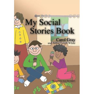 My Social Stories Book, Taschenbuch von Carol Gray, Jessica Kingsley Publishers Ltd, 978-1-85302-950-9