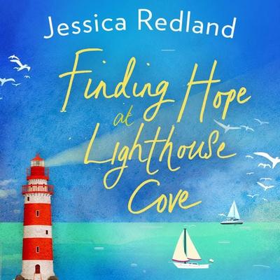 Finding Hope at Lighthouse Cove - Jessica Redland, Audio, 9781838891619