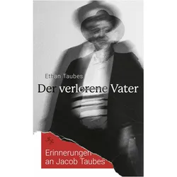 Der verlorene Vater, Sachbücher von Ethan Taubes