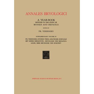 Studien über Asiatische Jubuleae (De Frullaniaceis XV–XVII) mit Einer Einleitung: Bryologie und Hepaticologie Ihre Methodik und Zukunft, Taschenbuch