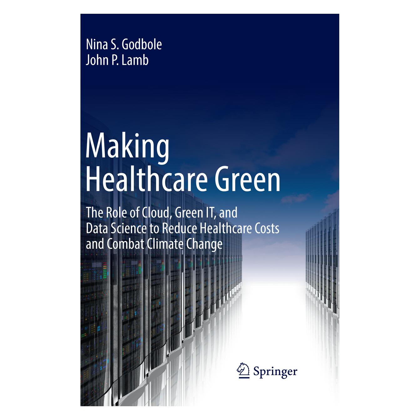 Springer Making Healthcare Green (Englisch, Softcover, John P. Lamb, Nina S. Godbole) (56091971)